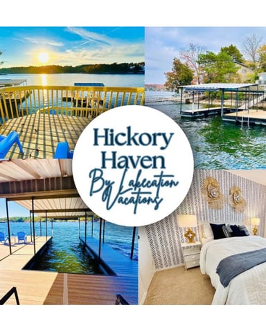 Hickory Haven By Lakecation Vacations logo with four waterfront property images: sunset deck view, boat dock, covered dock with chairs, and bedroom interior